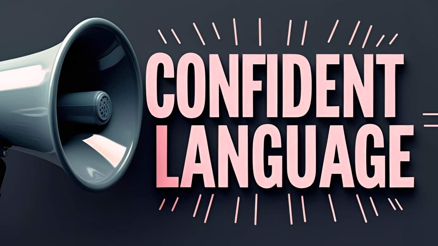 Using Confident Language